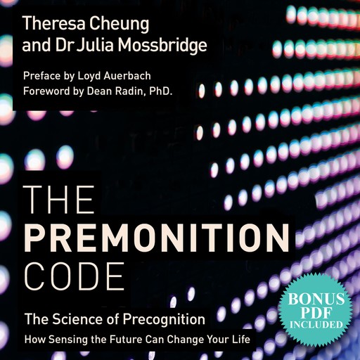 The Premonition Code, Theresa Cheung, Julia Mossbridge