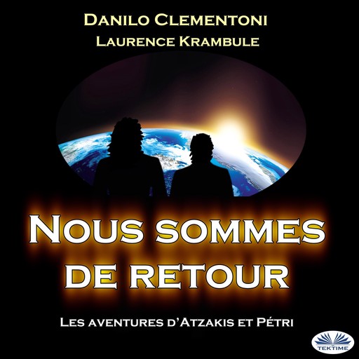 Nous Sommes De Retour; Les Aventures D'Atzakis Et Pétri, Danilo Clementoni