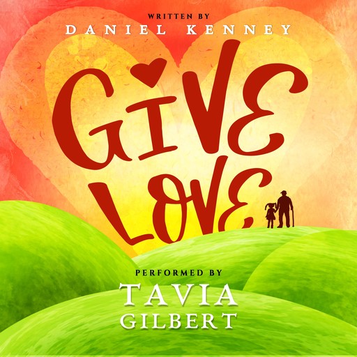 Give Love, Daniel Kenney