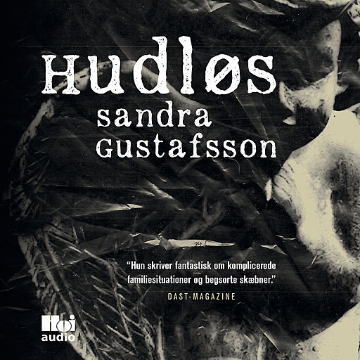 Hudløs, Sandra Gustafsson