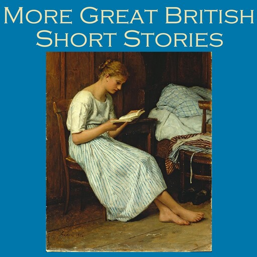 More Great British Short Stories, Robert Louis Stevenson, Arthur Conan Doyle, David Herbert Lawrence