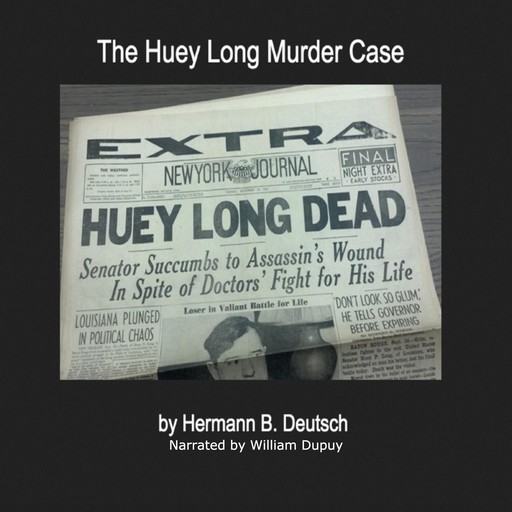 The Huey Long Murder Case, Hermann Deutsch