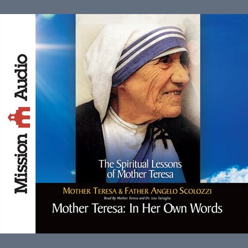 Mother Teresa: In Her Own Words, Mother Teresa, Father Angelo Scolozzi
