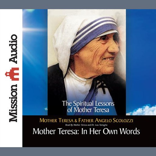Mother Teresa: In Her Own Words, Mother Teresa, Father Angelo Scolozzi