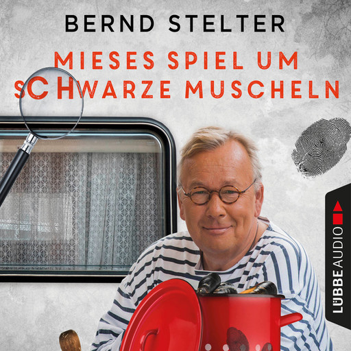 Mieses Spiel um schwarze Muscheln - Camping-Krimi (Ungekürzt), Bernd Stelter