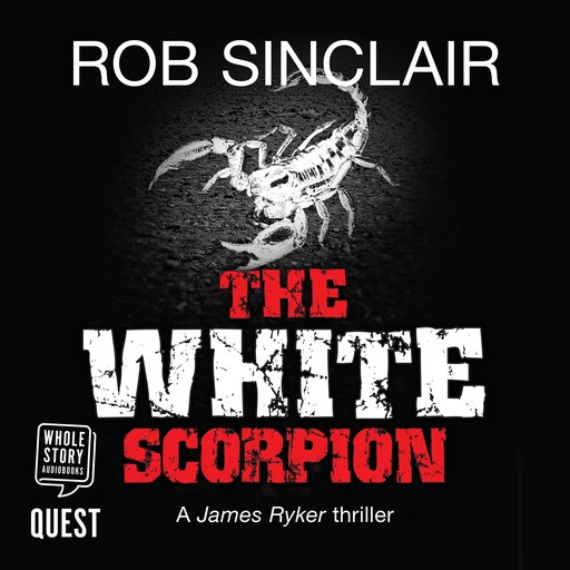 The White Scorpion, Rob Sinclair