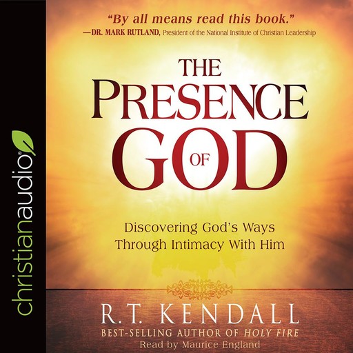 The Presence of God, R.T. Kendall