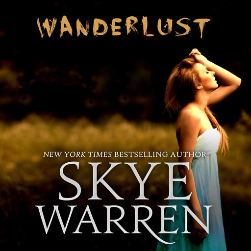 Wanderlust, Skye Warren