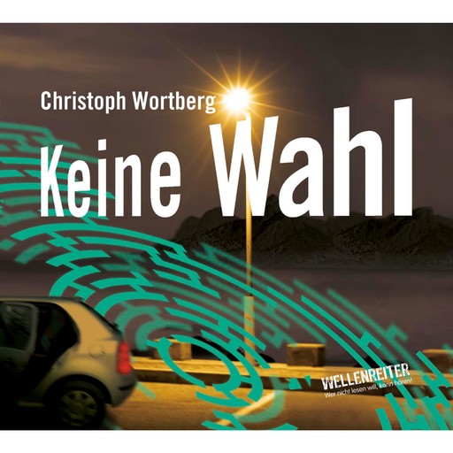 Keine Wahl, Christoph Wortberg