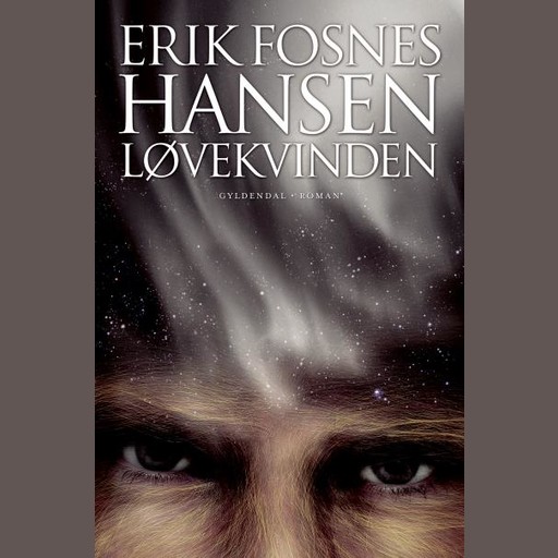 Løvekvinden, Erik Fosnes Hansen