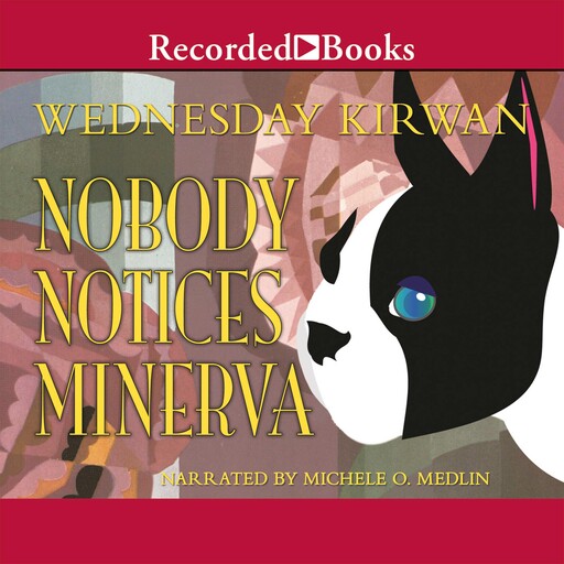 Nobody Notices Minerva, Wednesday Kirwan