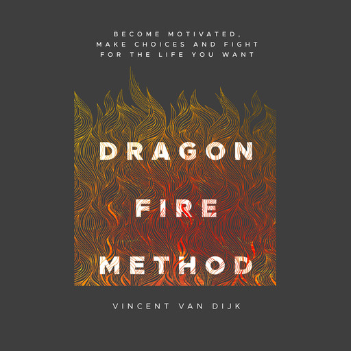 Dragon Fire Method, Vincent van Dijk