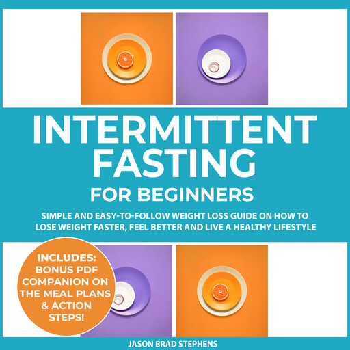 Intermittent Fasting, Jason Brad Stephens