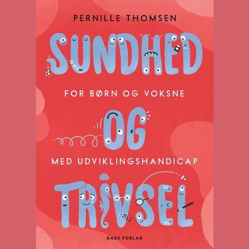 Sundhed og trivsel for børn og voksne med udviklingshandicap, Pernille Thomsen