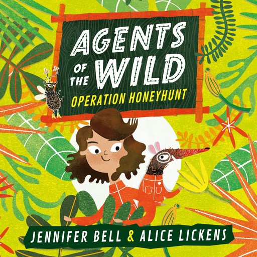 Agents of the Wild: Operation Honeyhunt, Jennifer Bell