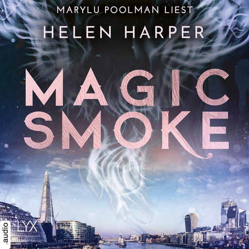 Magic Smoke - Firebrand-Reihe, Teil 3 (Ungekürzt), Helen Harper