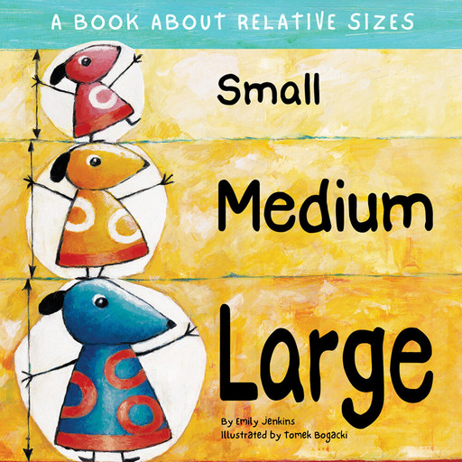 Small Medium Large (Unabridged), Emily Jenkins