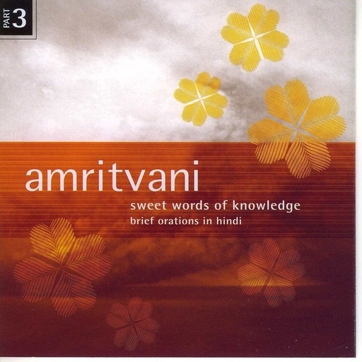 Amritvani (Sweet Words of Knowledge), Volume 3, Brahma Kumaris World Spiritual University