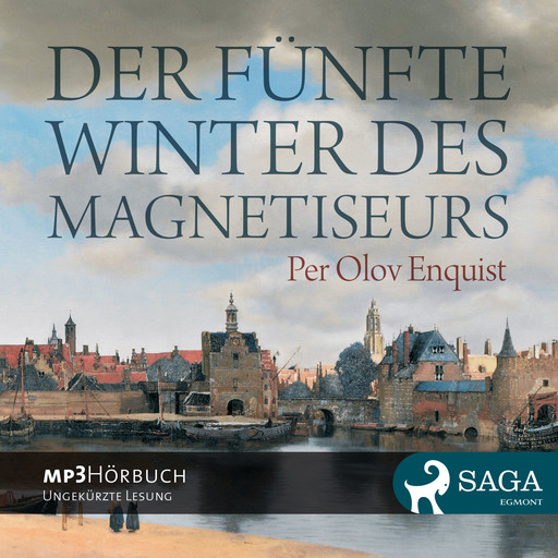 Der fünfte Winter des Magnetiseurs, Per Olov Enquist