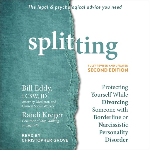 Splitting, Second Edition, JD, Randi Kreger, Bill Eddy LCSW