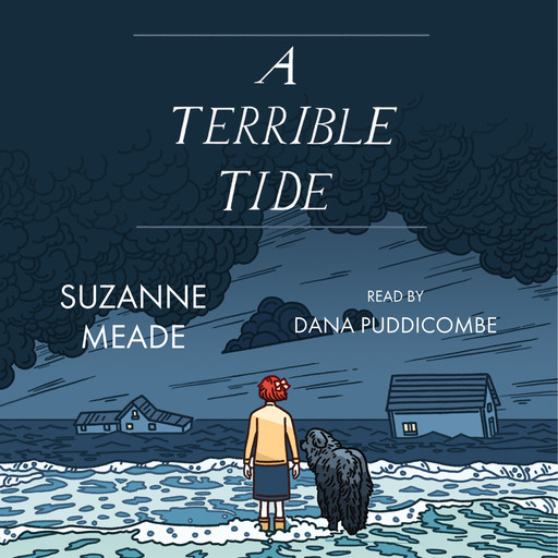 A Terrible Tide (Unabridged), Suzanne Meade