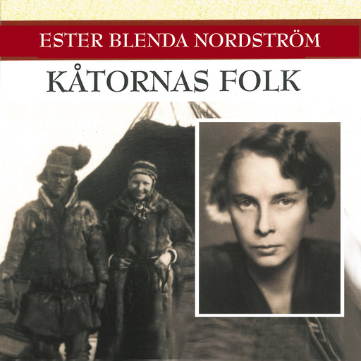 Kåtornas folk, Ester Blenda Nordström