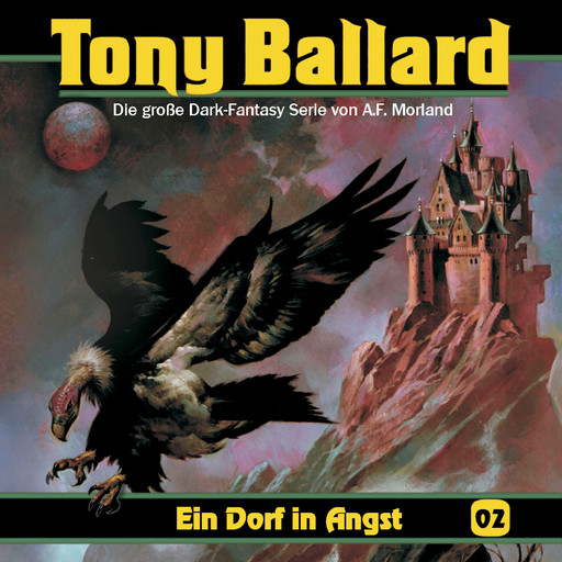 Tony Ballard, Folge 2: Ein Dorf in Angst, Morland A.F., Thomas Birker, Christian Daber