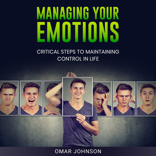 Managing Your Emotions, Omar Johnson