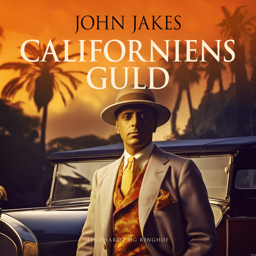 Californiens guld, John Jakes