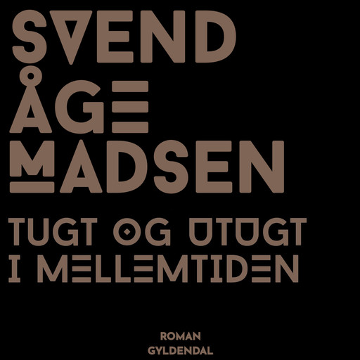 Tugt og utugt i mellemtiden, Svend Åge Madsen