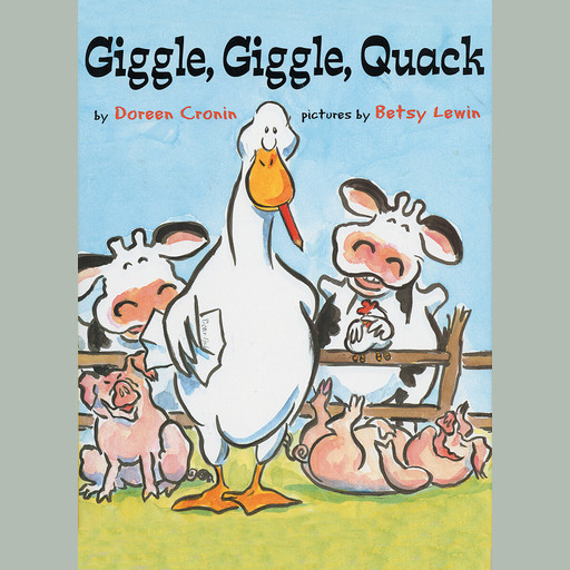 Giggle Giggle Quack, Doreen Cronin