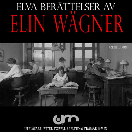 Norrtullsligan + 10 bonus noveller, Elin Wägner