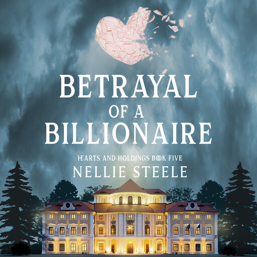 Betrayal of a Billionaire, Nellie Steele