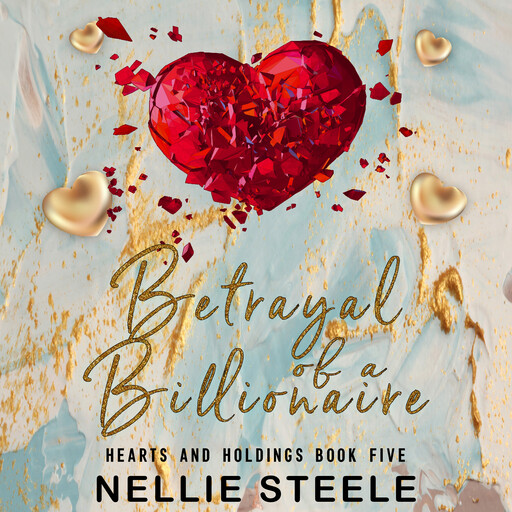 Betrayal of a Billionaire, Nellie Steele