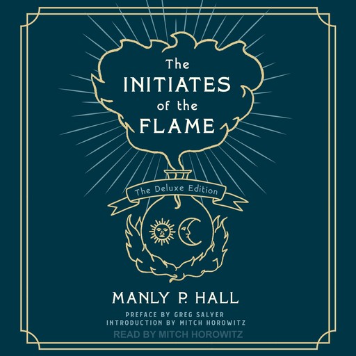 The Initiates of the Flame, Manly P.Hall, Mitch Horowitz