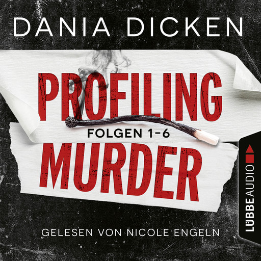 Profiling Murder, Folgen: Sammelband (Ungekürzt), Dania Dicken