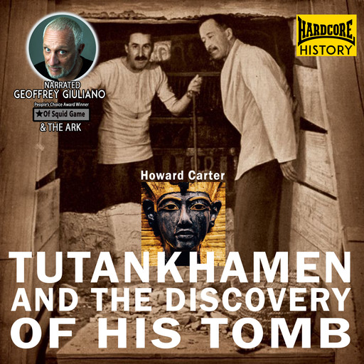 Tutan Hamen And The Discovery Of His Tomb, Howard Carter
