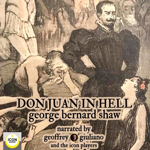 Don Juan in Hell, George Bernard Shaw