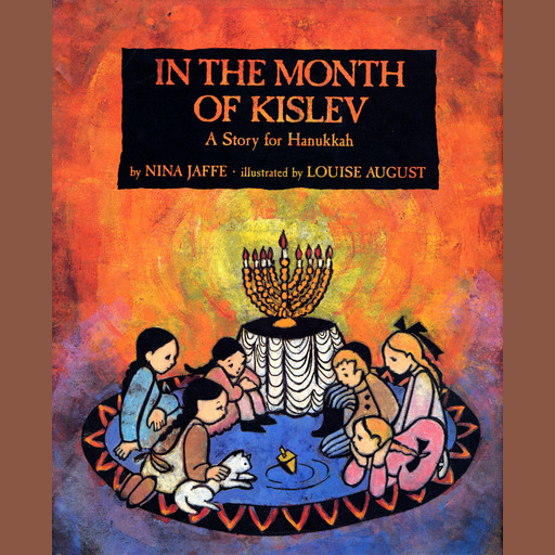 In the Month of Kislev: A Story for Hanukkah, Nina Jaffe