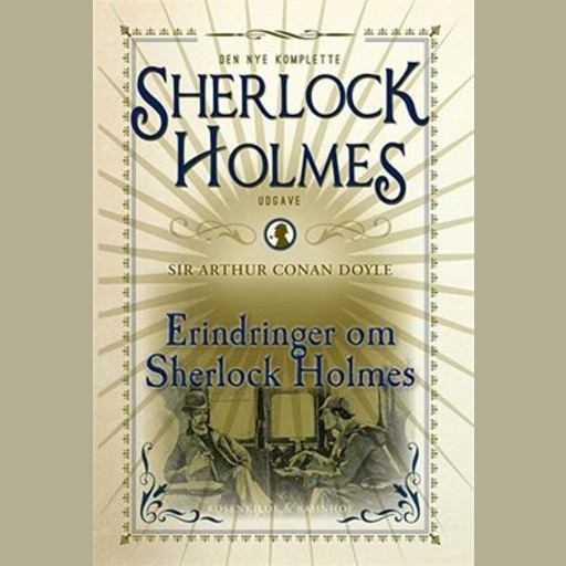 Erindringer om Sherlock Holmes, Arthur Conan Doyle