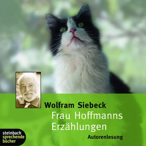Frau Hoffmanns Erzählungen (Ungekürzt), Wolfram Siebeck