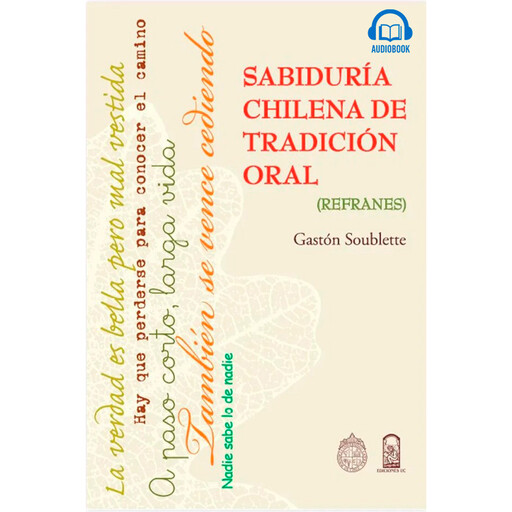 Sabiduría chilena de tradición oral - Refranes, Gastón Soublette