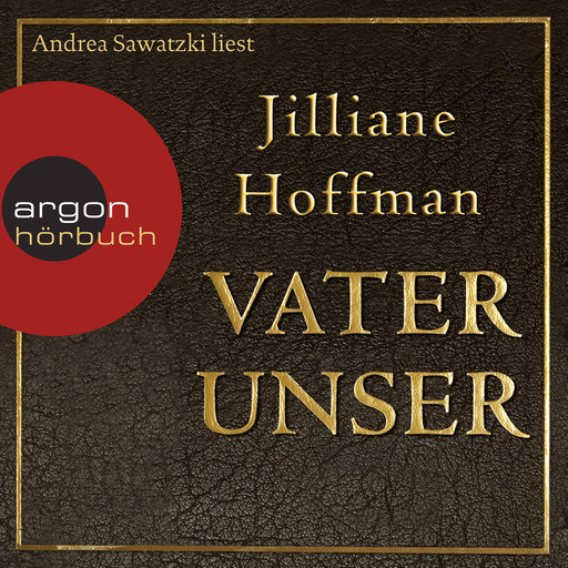 Vater unser (Gekürzte Lesung), Jilliane Hoffman