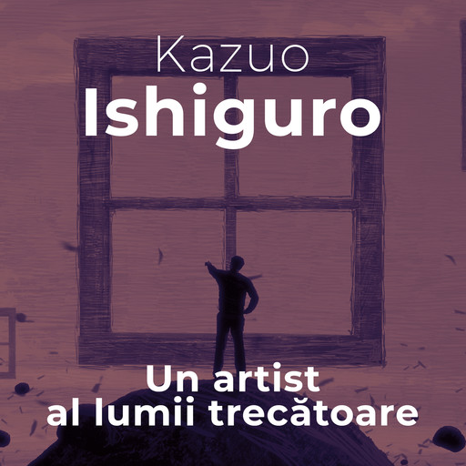 Un artist al lumii trecătoare, Kazuo Ishiguro