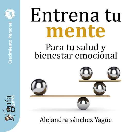 GuíaBurros: Entrena tu mente, Alejandra Sánchez Yagüe