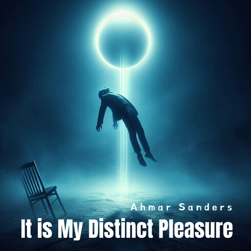 It is My Distinct Pleasure, Ahmar Sanders