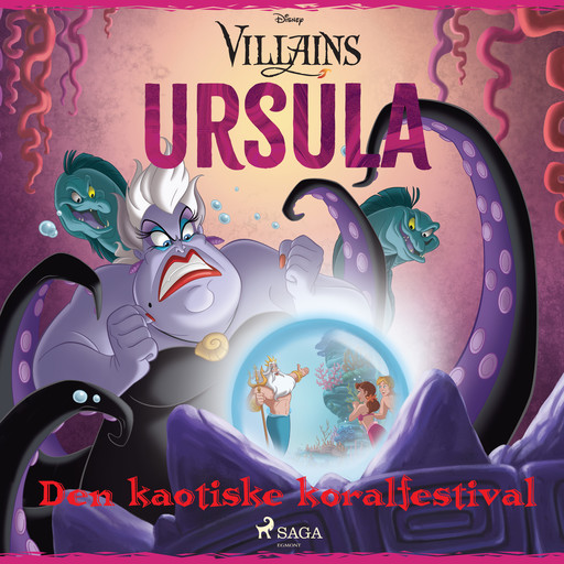 Disney Villains - Ursula og den kaotiske koralfestival, Disney