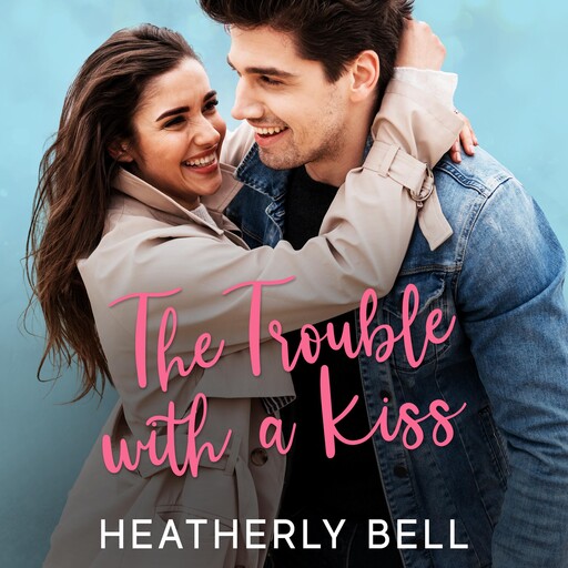 The Trouble with a Kiss, Heatherly Bell