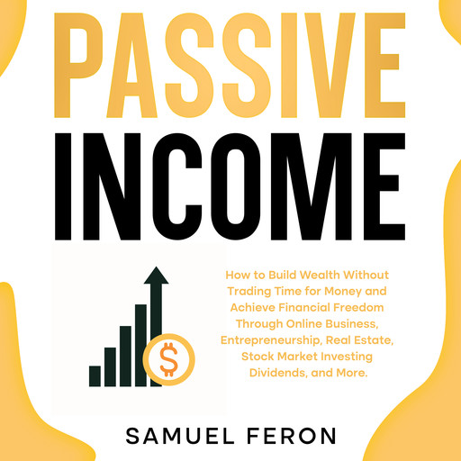 Passive Income, Samuel Feron