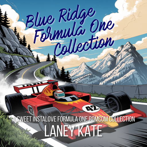 Blue Ridge Formula One Collection, Elana Johnson, Laney Kate